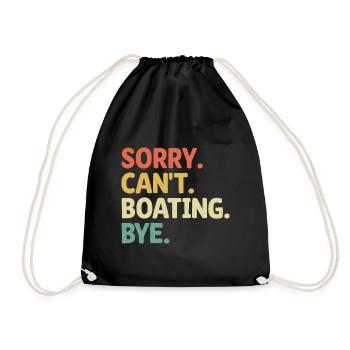 Sorry Can't Boating Bye Paddle Boat - Turnbeutel - Schwarz - Vorne