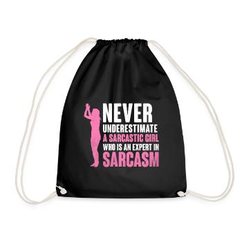 Never Underestimate A Sarcastic Girl Sarcasm - Drawstring Bag - black - Front