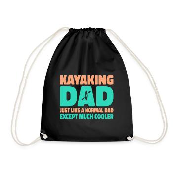 Kayaking Dad Just Like A Normal Dad Except Much Co - Turnbeutel - Schwarz - Vorne
