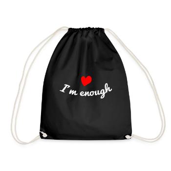 I´m enough Selbstvertrauen Selbstliebe Spruch - Turnbeutel - Schwarz - Vorne