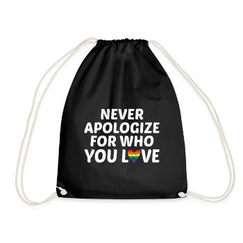 Never Apologize For Who You Love Rainbow Pride Lgb - Turnbeutel - Schwarz - Vorne