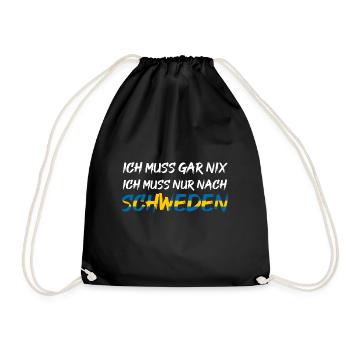 Schweden Ich muss gar nix ich muss nur nach - Turnbeutel - Schwarz - Vorne