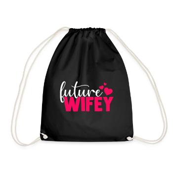 Future Wifey Süß und niedlich für zukünftige Bräut - Turnbeutel - Schwarz - Vorne