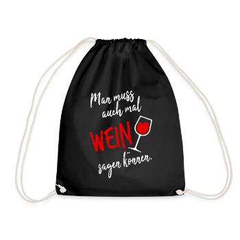 Wine wine drinker red wine Funny sayings wine festival - Drawstring Bag - black - Front