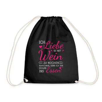 Wein Kochen Spruch Essen Weintrinker Weinliebe - Turnbeutel - Schwarz - Vorne