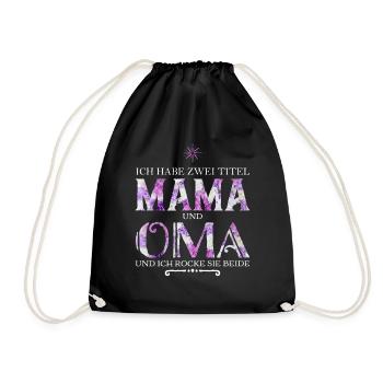 Ich habe zwei Titel Mama und Oma - Turnbeutel - Schwarz - Vorne