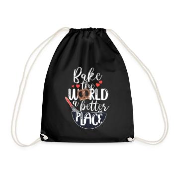 Bake The World A Better Place Cake Artist Baker Cu - Turnbeutel - Schwarz - Vorne