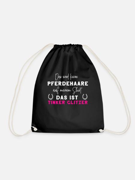 Tinker Pferde Pferdesprüche Reiten Reiter Geschenk - Turnbeutel - Schwarz