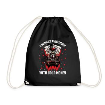 Poker J'ai acheté cette chemise avec votre argent - Sac de sport léger - noir - Devant