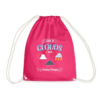 Meteorologist I Look At Clouds And I Know Things - Drawstring Bag - fuchsia - Front