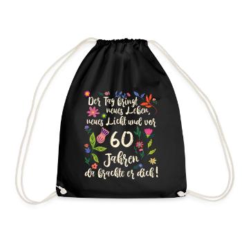 60. Geburtstag schöner Spruch mit floralem Muster - Turnbeutel - Schwarz - Vorne