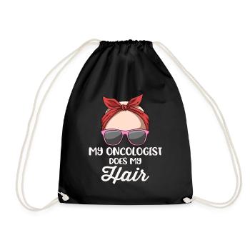 My Oncologist Does My Hair Brustkrebs Geschenk - Turnbeutel - Schwarz - Vorne