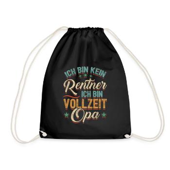 Ich Bin Kein Rentner Ich Bin Vollzeit Opa Großvate - Turnbeutel - Schwarz - Vorne