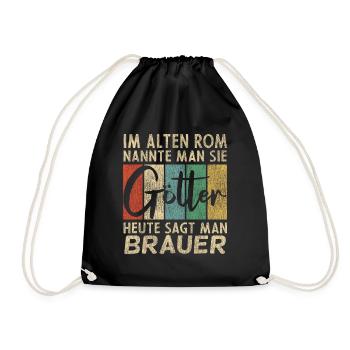 Lustige Brauer Sprüche Humor - Turnbeutel - Schwarz - Vorne