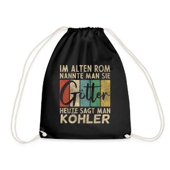 Lustige Köhler Sprüche Humor - Turnbeutel - Schwarz - Vorne