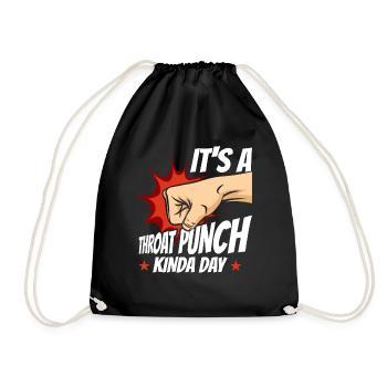 It's A Throat Punch Kinda Day Punching - Drawstring Bag - black - Front