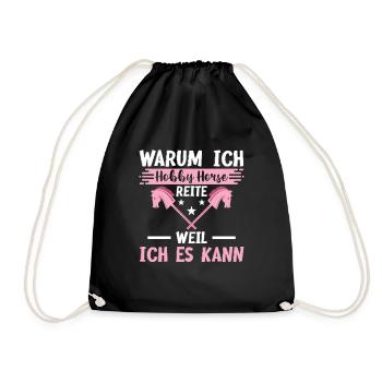 Warum Ich Hobby Horse Reite Weil Ich Es Kann Steck - Turnbeutel - Schwarz - Vorne