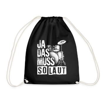 Ja Das Muss So Laut Drummer Schlagzeuger Rockmusik - Turnbeutel - Schwarz - Vorne
