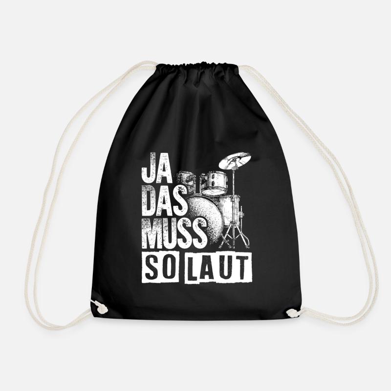 Ja Das Muss So Laut Drummer Schlagzeuger Rockmusik - Turnbeutel - Schwarz