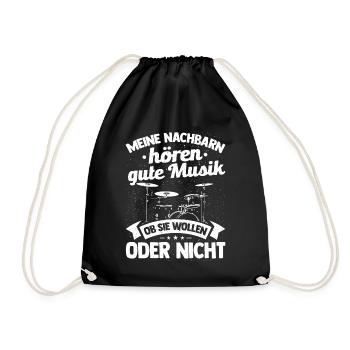 Meine Nachbarn Hören Gute Musik Ob Sie Wollen Oder - Turnbeutel - Schwarz - Vorne