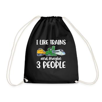 I Like Trains And Maybe 3 People Zug Geschenk - Turnbeutel - Schwarz - Vorne