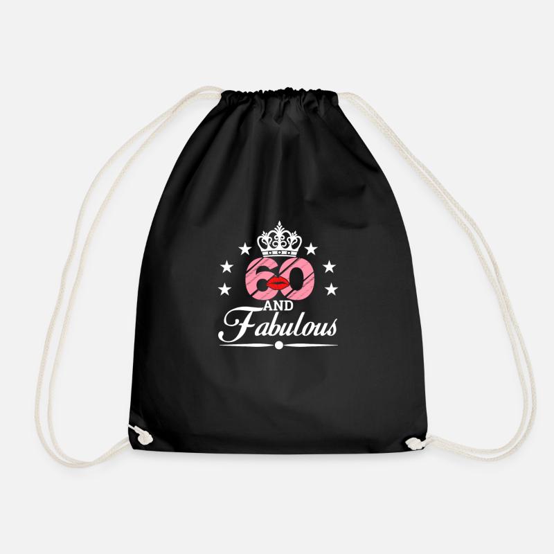 60 And Fabulous,Funny 60th Birthday,60th Birthday - Drawstring Bag - black