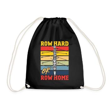 Row Hard ou Row Home Rowing Regatta - Sac de sport léger - noir - Devant