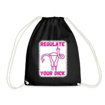 Regulate your dick - Drawstring Bag - black - Front