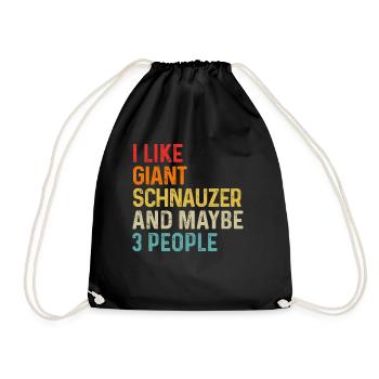 I Like Giant Schnauzer And Maybe 3 People Dog - Drawstring Bag - black - Front