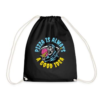 Pizza Is Always A Good Idea Pizza Gift - Drawstring Bag - black - Front