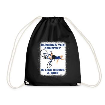 Running the country is like riding a bike, funny - Drawstring Bag - black - Front