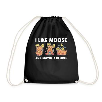 I Like Moose And Maybe 3 People Moose Gift - Drawstring Bag - black - Front