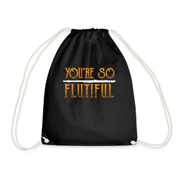 You're So Flutiful Flute Musician - Turnbeutel - Schwarz - Vorne