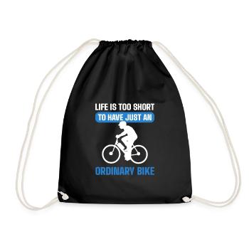 Life Is Too Short to Have Just an Ordinary Bike - Turnbeutel - Schwarz - Vorne