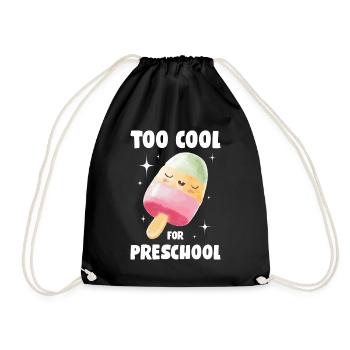 Too Cool For Preschool Eis Geschenk - Turnbeutel - Schwarz - Vorne