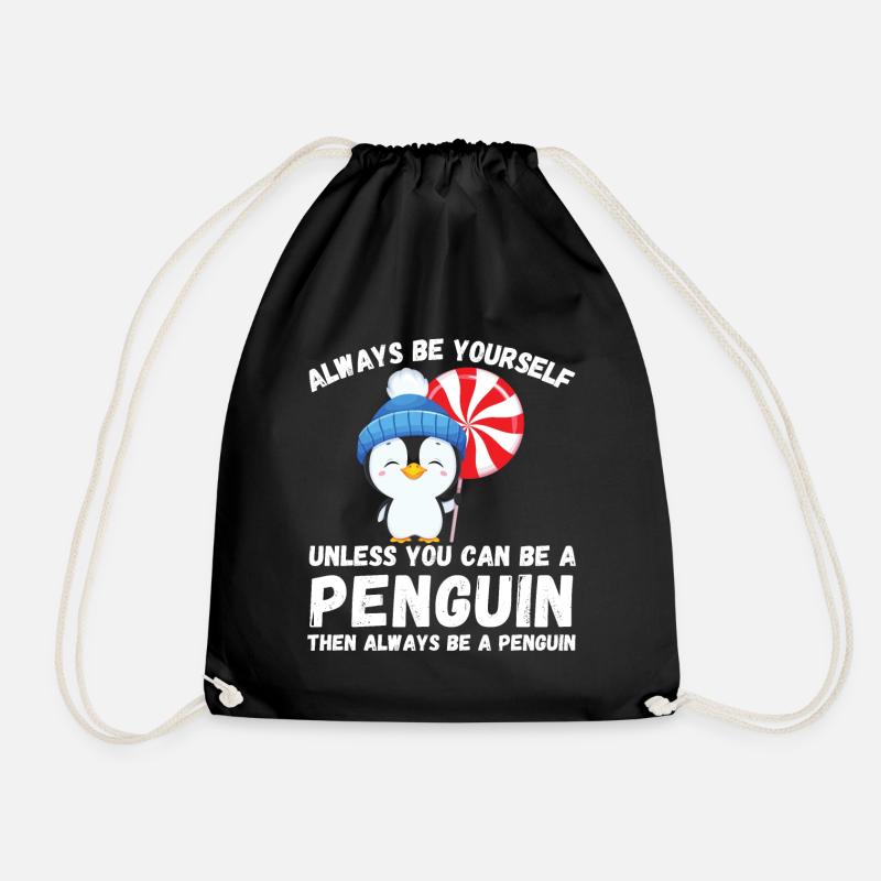 Sei immer du selbst, es sei denn, du kannst ein Pinguin sein - Turnbeutel - Schwarz