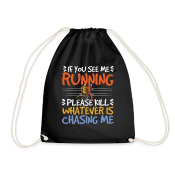 If You See Me Running Jogging Marathon Runner - Drawstring Bag - black - Front