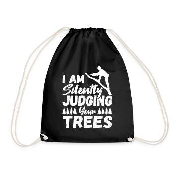 I Am Silently Judging Your Trees Arborist - Drawstring Bag - black - Front