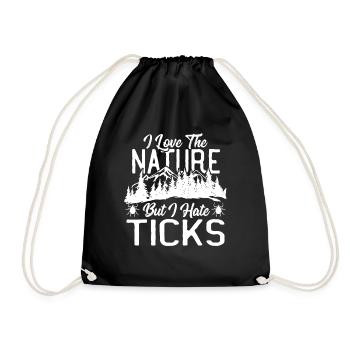 I Love the Nature, but I hate Ticks Hiking - Turnbeutel - Schwarz - Vorne