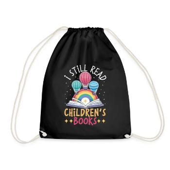 I Still Read Children's Books Librarian Book Lover - Drawstring Bag - black - Front
