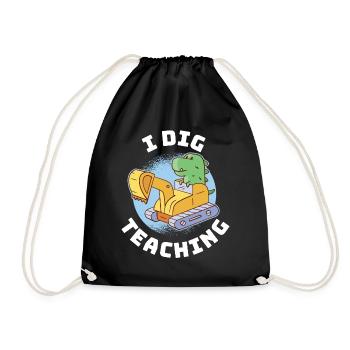 I Dig Teaching Teacher Gift - Drawstring Bag - black - Front