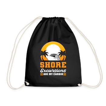 Shore Excursions Are My Cardio Cruising Vacation - Turnbeutel - Schwarz - Vorne