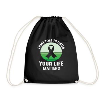 I have time to listen your life matters Mental - Drawstring Bag - black - Front
