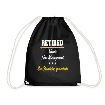 Retired Under New Management See Grandkids For - Drawstring Bag - black - Front