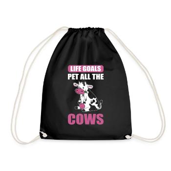 Life Goals Pet All The Cows Moo Cow Farmer - Turnbeutel - Schwarz - Vorne