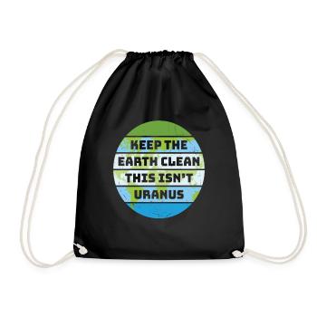 Keep The Earth Clean This Is Not Uranus Earth - Drawstring Bag - black - Front