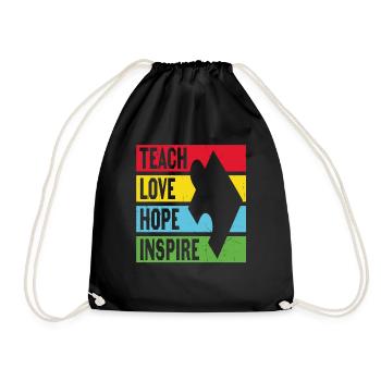 Teach Love Hope Inspire Motivational Quotes - Drawstring Bag - black - Front