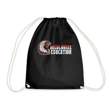 Decolonize Education Native American Gift - Drawstring Bag - black - Front