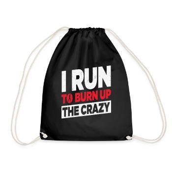 I Run To Burn Up The Crazy Retro - Drawstring Bag - black - Front