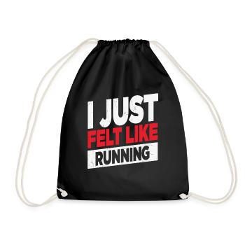 I Just Felt Like Running Runners Quotes - Drawstring Bag - black - Front
